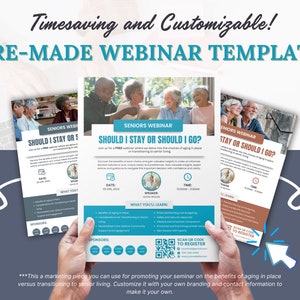 May include: A customizable webinar template for seniors titled "Should I Stay or Should I Go?" The template features a blue and white colour scheme with a QR code for registration. The template is designed to help seniors make informed decisions about ageing in place versus transitioning to senior living.