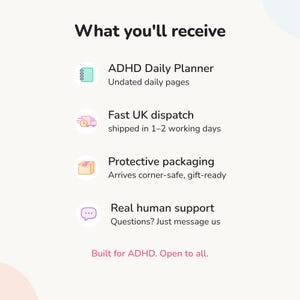 What is included with the ADHD daily planner: undated planner, fast UK dispatch, protective gift-ready packaging