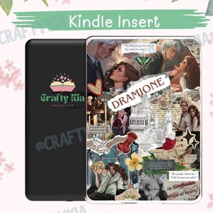 May include: A black Kindle insert with a collage design featuring illustrations of characters and the word "Dramione." The insert has the text "Crafty Kia Handmade" and "Kindle Insert" on it. The design includes images of couples and quotes.