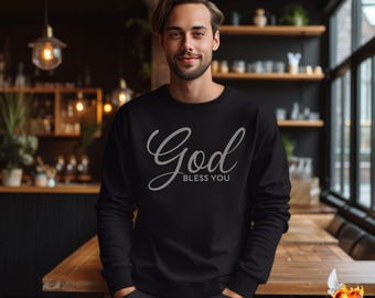 God Bless You Sweatshirt, Christian Crewneck, Faith-Based Gift, Religious Apparel, Gildan 18000 Unisex Sweatshirt
