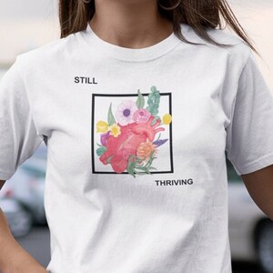 CHD Awareness Shirt for Heart Warrior, Still Thriving Congenital Heart Defect Awareness Gift