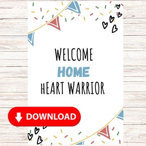 Welcome Home Heart Warrior Poster Instant Download
