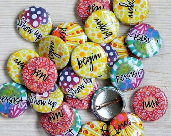 Activism Buttons: Show Up, Resist, Rise, Persist - 1 Inch Pin Badges - Set of 25