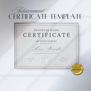 May include: A printable certificate template with a grey and white background. The text "BUSINESS NAME CERTIFICATE OF ACHIEVEMENT" is at the top of the certificate. The text "proudly presented to Lorna Alvarado" is below the title. The text "for completing the real estate course" is below the name. The text "21.08.2028 Date" is in the bottom left corner. The text "Signature" is in the bottom right corner. A seal with the text "REAL ESTATE COURSE" is in the bottom centre of the certificate.