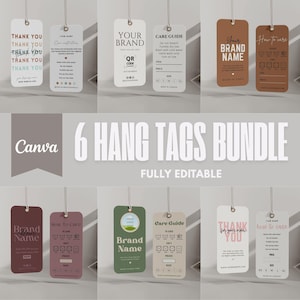 May include: A selection of six hang tags in different colours, including white, brown, and green. The tags display text like "Thank You," "Your Brand," and "How to Care." The words "6 Hang Tags Bundle" and "Fully Editable" are also visible.