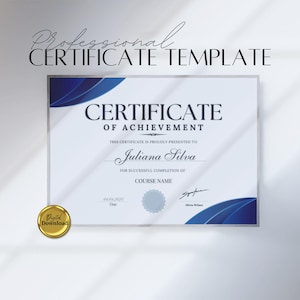 May include: A blue and white certificate of achievement template with the text "Certificate of Achievement" and "This certificate is proudly presented to Juliana Silva for successful completion of COURSE NAME".