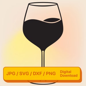 Verre à vin SVG, SVG de vin, vin couper fichier, verre à vin stylisé Svg, pour Cricut, Silhouette, fichier de coupe, Dxf, Png, Jpg