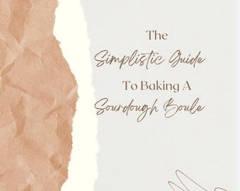 Boule di pasta madre semplificata / Guida alla panificazione per principianti / Suggerimenti per la pasta madre fatta in casa