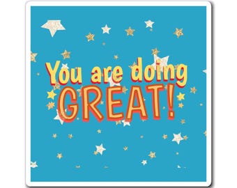 May include: A blue background with gold stars and the text "You are doing GREAT!" in yellow, red, and orange letters.