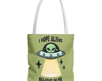 Bolsa de mano con la frase "Espero que los extraterrestres crean en mí", bonita bolsa espacial con motivos extraterrestres, regalo cósmico para amantes de los extraterrestres, divertida bolsa de compras para el Día de la Tierra, original bolsa de viaje