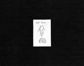 Mom Brain Zine