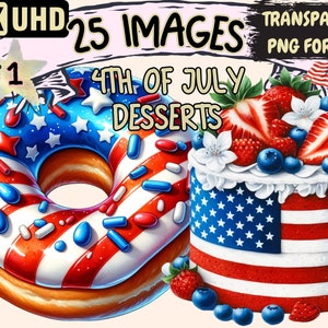 4th of July Desserts Clipart - 25 PNG Festive Dessert Graphics, Patriotic Printables, Instant Digital Download, Unlimited Commercial Use