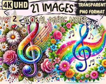 May include: A digital illustration of two rainbow glitter treble clefs surrounded by colorful flowers and musical notes. The text "4K UHD 21 IMAGES PART 2 FLORAL MUSIC NOTES TRANSPARENT PNG FORMAT" is at the top of the image.
