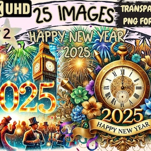 Happy New Year 2025 (P2) Clipart - 25 PNG Festive Illustrations, Celebration Art, Instant Digital Download, Unlimited Commercial Use Crafts