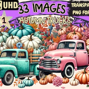 Autumn Trucks Clipart - 33 PNG Fall-Themed Truck Illustrations, Seasonal Art, Instant Digital Download, Unlimited Commercial Use for Crafts