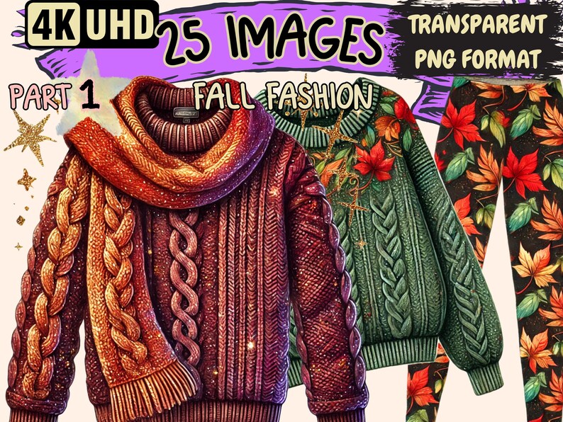 Op de afbeelding: Digitale illustratie van herfstmode-items. Een bordeauxrode kabelgebreide trui met bijpassende sjaal, een groene trui met bloemaccenten en leggings met bladeren. De afbeelding bevat de tekst "4K UHD", "25 Images", "Fall Fashion" en "Transparent PNG Format".
