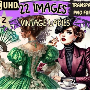 Vintage Ladies (P2) Clipart - 22 PNG Elegant Woman Illustrations, Retro Victorian Art, Instant Digital Download, Unlimited Commercial Use