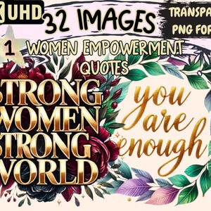 Women Empowerment Quotes Clipart - 32 PNG Inspirational Female Illustrations, Strength Art,Instant Digital Download,Unlimited Commercial Use