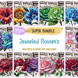 Jeweled Flowers SUPER BUNDLE - 10 Clipart Bundles Inside, Sparkling Floral Graphics, Mega Promo Clipart, Digital Download, Commercial Use