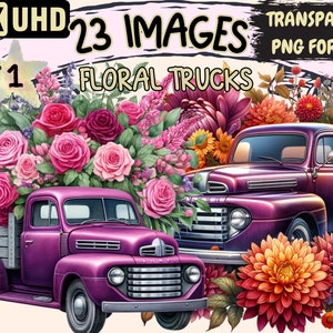 Floral Trucks Clipart - 23 PNG Charming Truck Graphics, Floral Printables, Instant Digital Download, Unlimited Commercial Use for Crafts