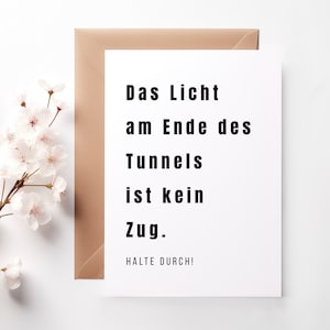 Carte à télécharger "La lumière au bout du tunnel n'est pas un train", carte d'encouragement, encouragement, donner de l'espoir, nouveau départ, optimisme