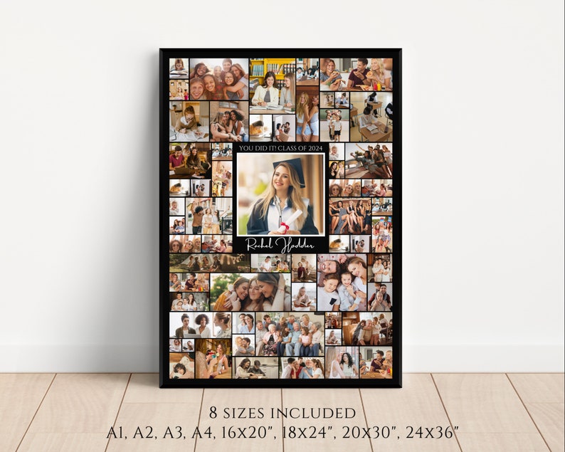 May include: A black framed collage of photos featuring a graduate in a cap and gown, surrounded by family and friends. The text "You Did It! Class of 2024" and the graduate's name "Rubel Hodder" are included. The collage is available in 8 sizes: A1, A2, A3, A4, 16x20 inches, 18x24 inches, 20x30 inches, and 24x36 inches.