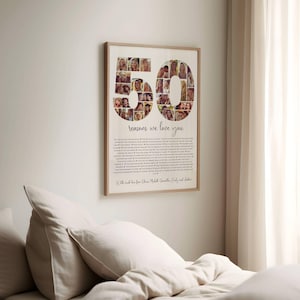 May include: A framed photo collage in the shape of the number 50, with the words "50 reasons we love you" and a list of reasons below. The collage is made up of many small photos of people.