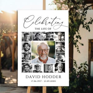 May include: A white memorial sign featuring the text Celebrating THE LIFE OF, a central portrait of an older man, and eleven smaller black and white photos surrounding it. The name DAVID HODDER and dates 17.06.1957 - 21.09.20XX are printed below.
