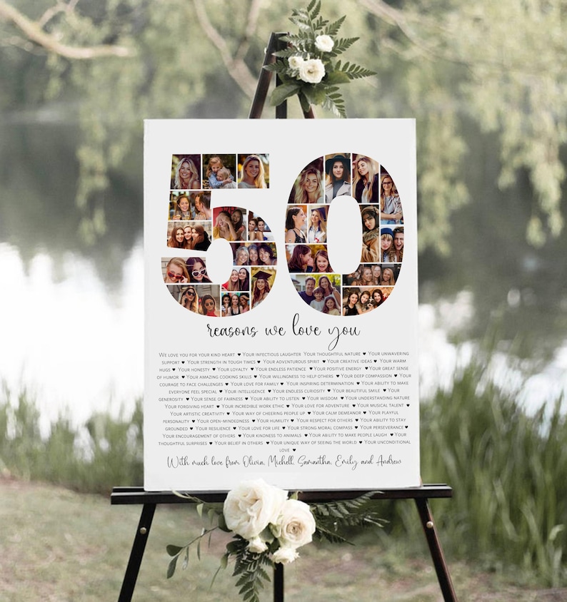 May include: A white poster with a photo collage of 50 reasons to love someone. The collage is in the shape of the number 50. The poster also includes a list of 50 reasons to love someone, such as "your kind heart", "your infectious laughter", and "your thoughtful nature". The poster is signed "With much love from Olivia, Michelle, Ganartha, Emily and Andrew".