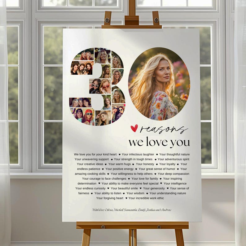 May include: A personalized canvas print on an easel, featuring a collage of photos forming the number 30. A portrait of a woman is on the right. The text reads "reasons we love you" with a list of qualities.