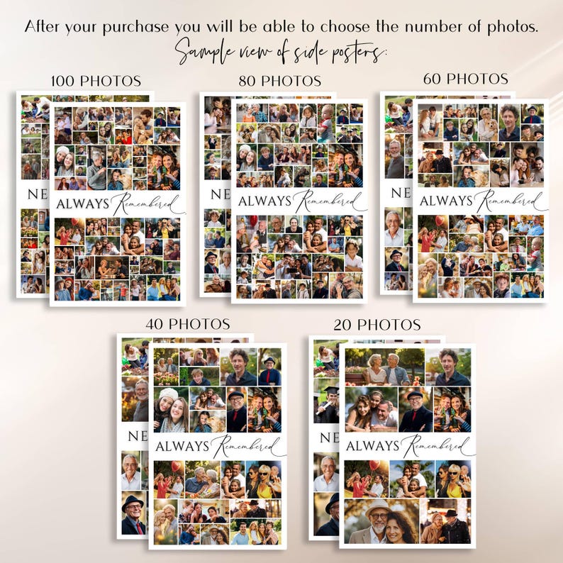 May include: A collection of five vertical photo collage posters labeled 100, 80, 60, 40, and 20 photos. Each poster features a grid of various images, the text "ALWAYS Remembered" in a script font, and the word "NEVER" partially visible.