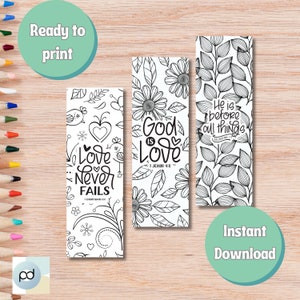 May include: Three printable bookmarks with black and white floral designs and inspirational quotes. The first bookmark says "Love Never Fails" with a heart and bird design. The second bookmark says "God is Love" with a flower design. The third bookmark says "He is before all things" with a leaf design.