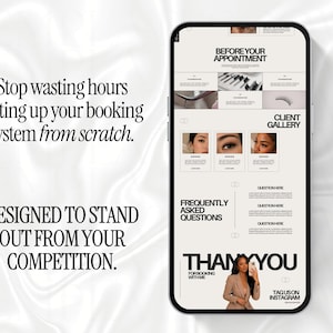 May include: A smartphone displaying a digital booking system template with sections titled Before Your Appointment, Client Gallery, Frequently Asked Questions, and Thank You. The text Stop wasting hours setting up your booking system from scratch is visible.