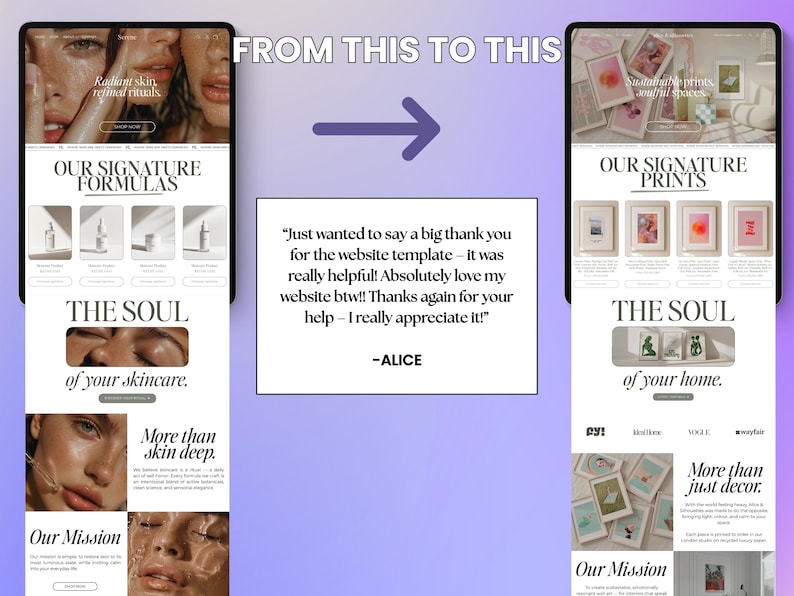 May include: A website design comparison is shown, split into two sections. The left side features a skincare website with product displays. The right side presents a home decor website with framed prints. The image includes the text "FROM THIS TO THIS" and a customer testimonial.