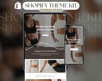 May include: A Shopify theme kit advertisement for a fitness store. The image displays a tablet and a phone showcasing a website with the text "Elevate your body. Elevate your life." The website features images of athletic wear.
