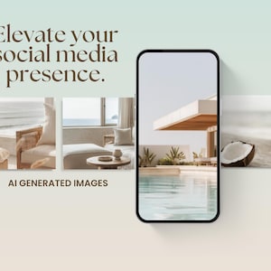 May include: A collage of images featuring a modern home with a pool, a living room with a couch and a chair, and a coconut on a beach. The text "Elevate your social media presence." is at the top of the image. The text "AI GENERATED IMAGES" is at the bottom of the image.