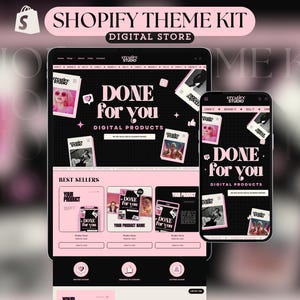 May include: A digital store theme kit displayed on a tablet and smartphone. The design features a black and pink colour scheme with the text "DONE for YOU DIGITAL PRODUCTS". The tablet shows a website layout with product images.