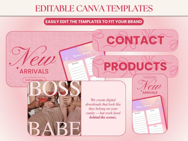 May include: A pink and white Canva template set with the text "New Arrivals" and "Boss Babe". The templates are designed for social media and include a contact and products section.