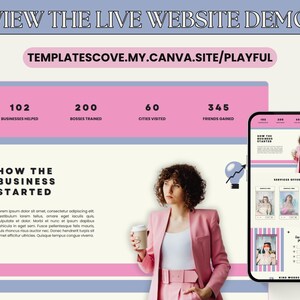 May include: A website demo with a pink and blue color scheme. The image includes the text "VIEW THE LIVE WEBSITE DEMO" and "TEMPLATESCOVE.MY.CANVA.SITE/PLAYFUL". A woman in a pink suit holds a coffee cup. A smartphone displays a website.