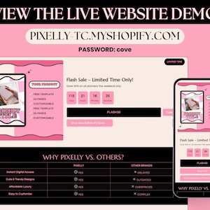 May include: A pink and white website demo with the text "VIEW THE LIVE WEBSITE DEMO" and "PIXELLY-TC.MYSHOPIFY.COM". The website displays a flash sale with a countdown timer and the text "Flash Sale - Limited Time Only!".
