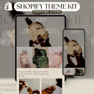 May include: A Shopify theme kit for a perfume store, showcasing a website design on a tablet and smartphone. The website features perfume bottles and the text "MIST" and "AWAKEN THE SENSES. DEFINE YOUR ESSENCE."