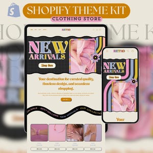 May include: A digital display of a Shopify theme kit for a clothing store. The design features the text "Shopify Theme Kit Clothing Store" and "New Arrivals" in a retro style. The display includes a tablet and a phone.