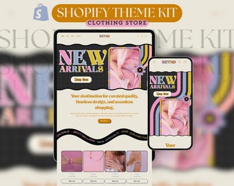 May include: A digital display of a Shopify theme kit for a clothing store. The design features the text "Shopify Theme Kit Clothing Store" and "New Arrivals" in a retro style. The display includes a tablet and a phone.