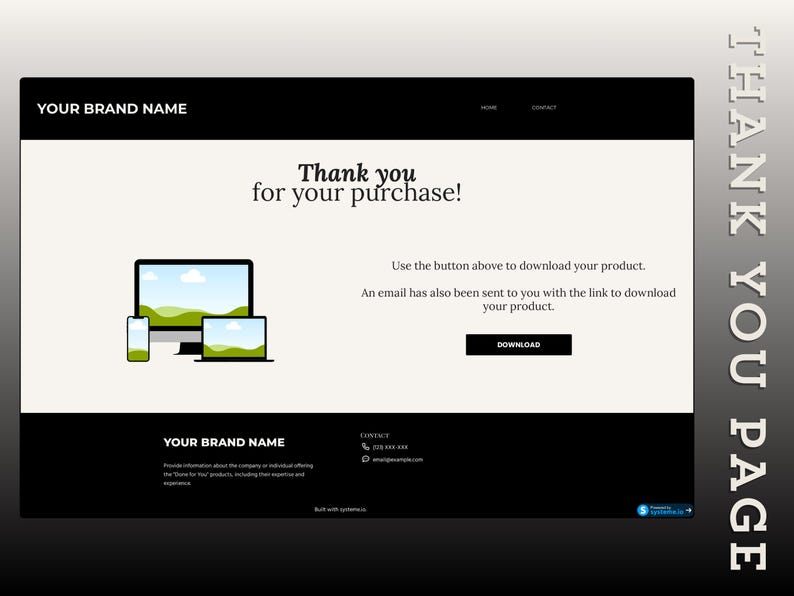 May include: A black and white website screen with the text "Thank you for your purchase!" and a button that says "Download". The website also includes a graphic of a desktop computer, a laptop, and a smartphone.