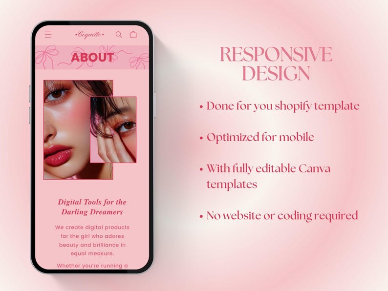 May include: A mobile phone screen displaying a website with the text "ABOUT" and "Digital Tools for the Darling Dreamers". The website is pink and features a photo of a woman's face. The text "RESPONSIVE DESIGN" is displayed on the right side of the image.