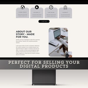 May include: A computer screen displaying a website with a white background and black text. The website features a section titled "About Our Story - Made For You." The text describes the website's purpose and features. The website also includes a section titled "Perfect For Selling Your Digital Products." The website is designed to help businesses sell their digital products online.