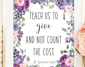 St Ignatius Quotes / St Ignatius Print / St Ignatius Gifts / St Ignatius de Loyola / St Ignatius Quote Print / Catholic Wall Art