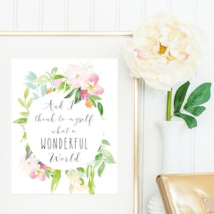 And I Think to Myself What a Wonderful World Sign -- Large -- up to 13x19 / Wall Art / Wall Quote / Wonderful World Print