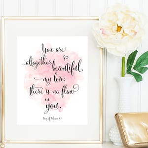 Song of Solomon Print / You Are Altogether Beautiful / Song of Solomon 4:7 / Scripture Print / Pink Watercolor Print / Up to 13 x 19