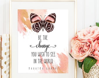 Be the Change You Wish to See in the World Print / Mahatma Gandhi Quote Print / Office Wall Art / Social Worker Graduation Gift